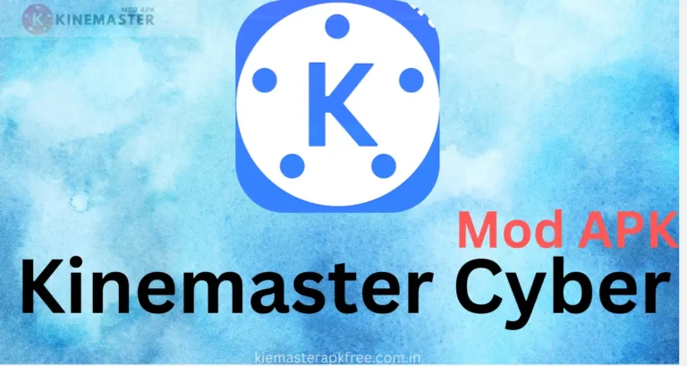 Kinemaster Cyber MOD APK