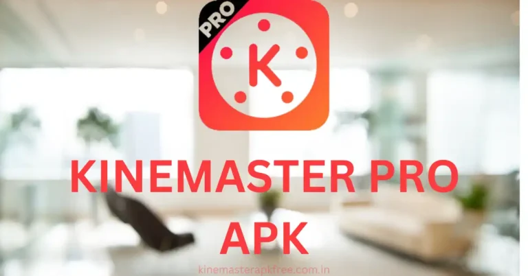 kinemaster Pro APK