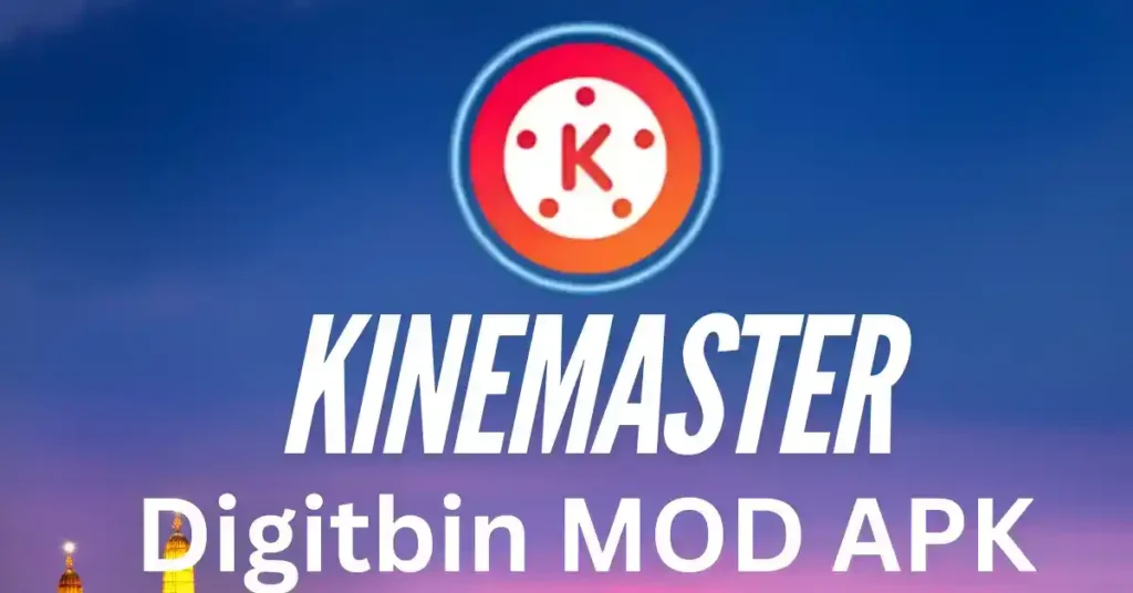 Kinemaster Digitbin Mod APK