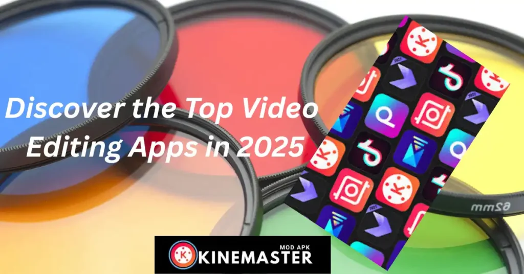 Top Video Editing Apps